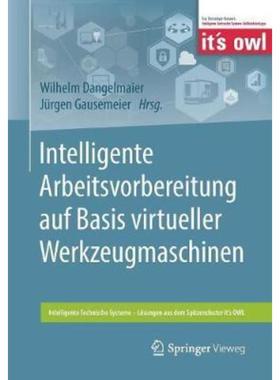预订【德语】 Intelligente Arbeitsvorbereitung auf Basis virtueller Werkzeugmaschinen: