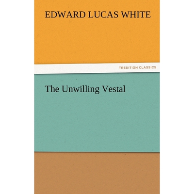 按需印刷不退不换The Unwilling Vestal[9783842460898]
