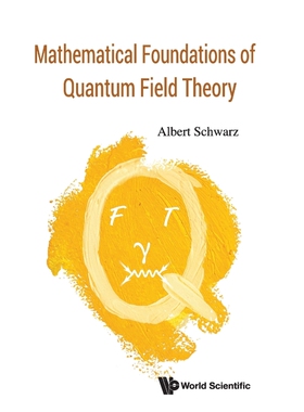 按需印刷不退不换Mathematical Foundations of Quantum Field Theory[9789813278639]