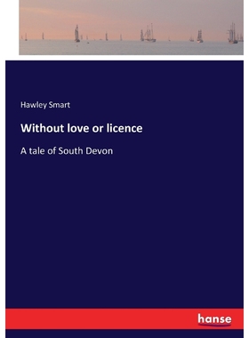 按需印刷Without love or licence[9783744739023]