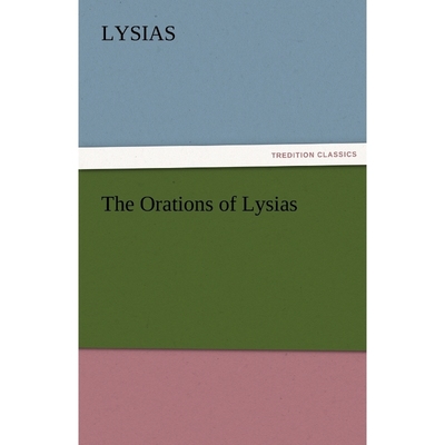 按需印刷The Orations of Lysias[9783842465350]