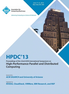 预订Hpdc 13 Proceedings of the 22nd ACM International Symposium on High-Performance Parallel and Distrib