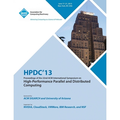 预订Hpdc 13 Proceedings of the 22nd ACM International Symposium on High-Performance Parallel and Distrib