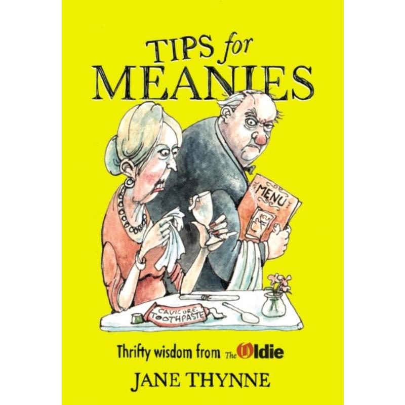 预订Tips for Meanies:Thrifty Wisdom from The Oldie-封面