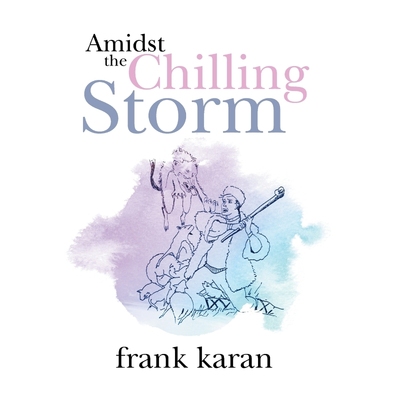 按需印刷Amidst the Chilling Storm[9781524522674]