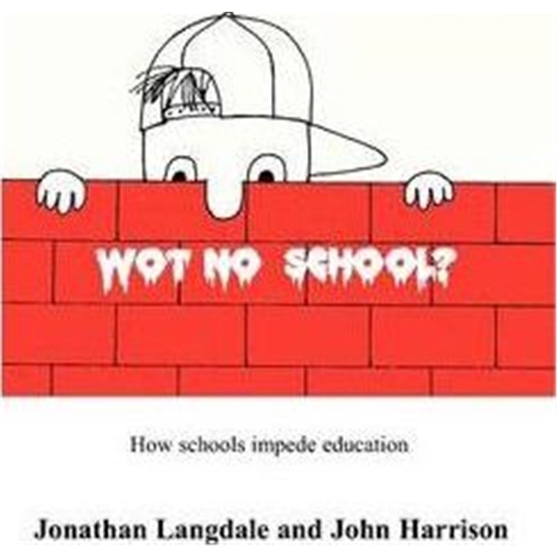 按需印刷不退不换Wot, No School?[9781846930768]