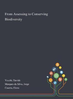 按需印刷不退不换From Assessing to Conserving Biodiversity[9781013272820]