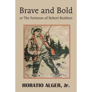 Bold 9781483704975 Rushton Robert Fortunes the and 按需印刷Brave