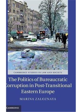 按需印刷The Politics of Bureaucratic Corruption in Post-Transitional Eastern Europe[9781107184312]