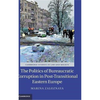 按需印刷The Politics of Bureaucratic Corruption in Post-Transitional Eastern Europe[9781107184312]