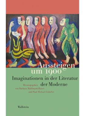 预订【德语】 Aussteigen um 1900:Imaginationen in der Lit