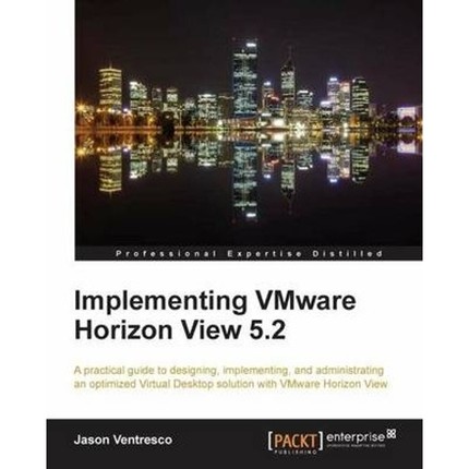 按需印刷Implementing Vmware Horizon View 5.2[9781849687966]