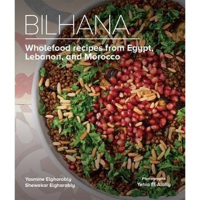 预订Bilhana:Wholefood Recipes from Egypt, Lebanon, and Morocco