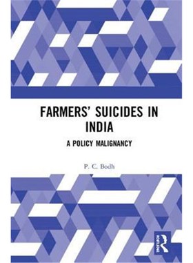 按需印刷Farmers' Suicides in India:A Policy Malignancy[9781138347373]