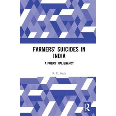按需印刷Farmers' Suicides in India:A Policy Malignancy[9781138347373]