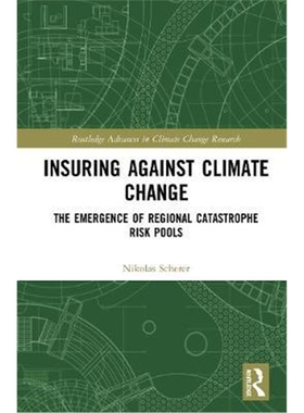 按需印刷不退不换Insuring Against Climate Change:The Emergence[9780367342470]