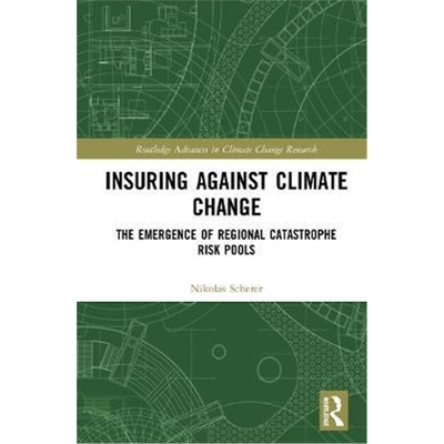 按需印刷不退不换Insuring Against Climate Change:The Emergence[9780367342470]