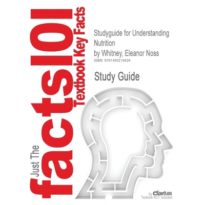 按需印刷Studyguide for Understanding Nutrition by Whitney, Eleanor Noss[9781490219424]