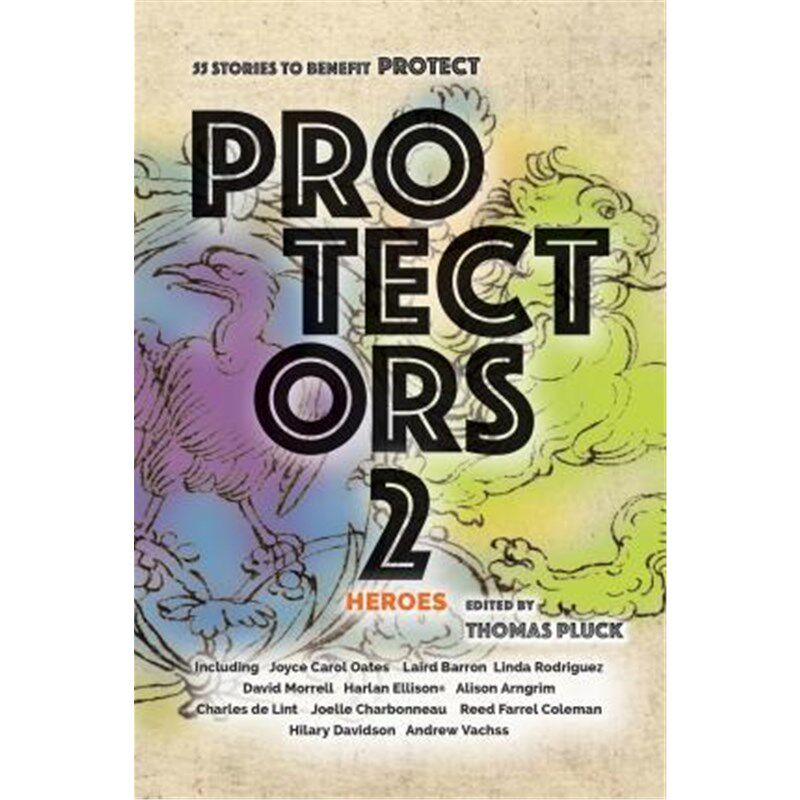 按需印刷不退不换Protectors 2:Heroes: Stories to Benefit PROTECT[9780996281522]