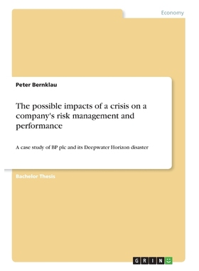 按需印刷The possible impacts of a crisis on a company's risk management and performance[9783668282858]