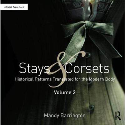 预订Stays and Corsets Volume 2:Historical Patterns Translated for the Modern Body