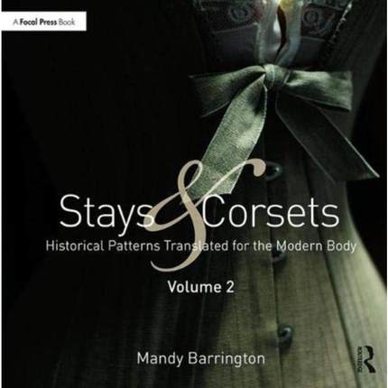 预订Stays and Corsets Volume 2:Historical Patterns Translated for the Modern Body