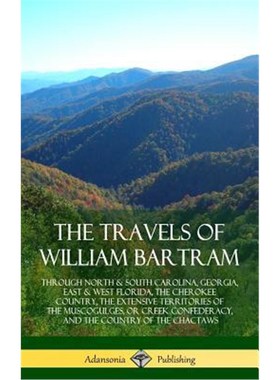 按需印刷The Travels of William Bartram[9781387880102]