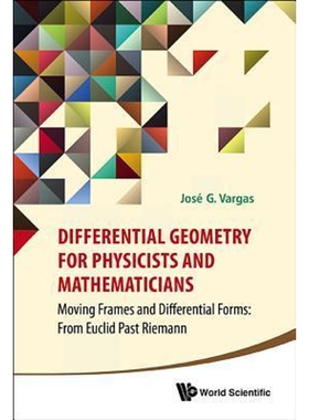 按需印刷不退不换DIFFERENTIAL GEOMETRY FOR PHYSICISTS AND MATHEMATICIANS[9789814566391]