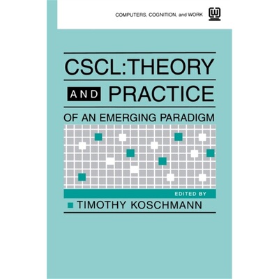 预订Cscl:Theory and Practice of An Emerging Paradigm[9780805813463]