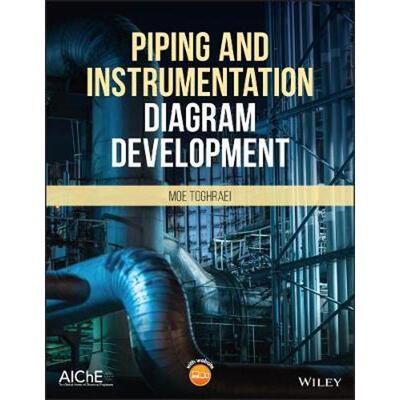 按需印刷不退不换Piping and Instrumentation Diagram Development[9781119329336]