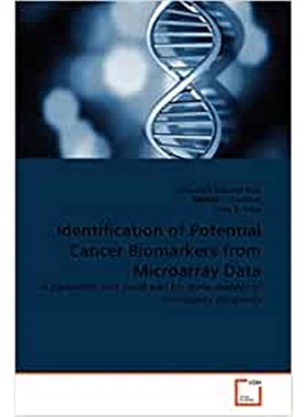 按需印刷Identification of Potential Cancer Biomarkers from Microarray Data[9783639363487]