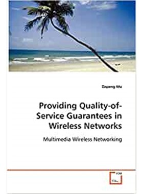 按需印刷Providing Quality-of-Service Guarantees in Wireless Networks[9783639079234]