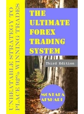 按需印刷The Ultimate Forex Trading System-Unbeatable Strategy to Place 92% Winning Trades[9781367278516]