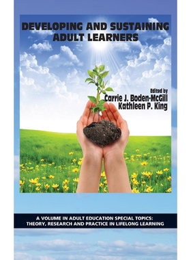 按需印刷Developing and Sustaining Adult Learners (Hc)[9781623965150]