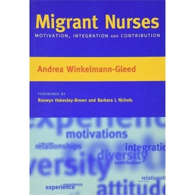 预订Migrant Nurses:Motivation, Integration and Contribution[9781846190070]