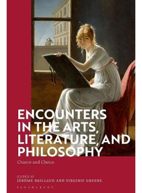 按需印刷不退不换Encounters in the Arts, Literature, and Philosophy[9781350160903]