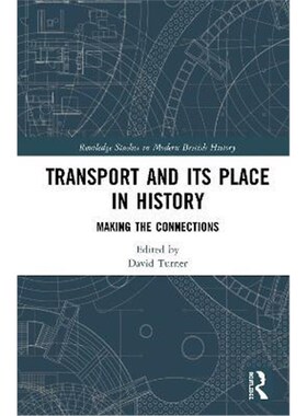 按需印刷Transport and Its Place in History:Making the Connections[9780815394174]