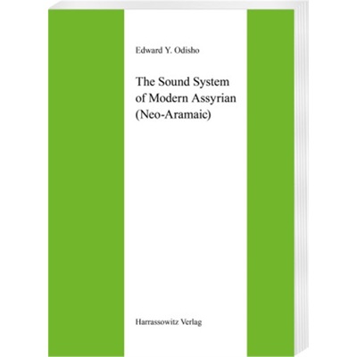 预订【德语】The Sound System of Modern Assyrian (Neo-Aramaic)[9783447027441]