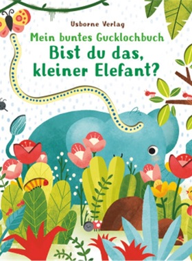 预订【德语】 Mein buntes Gucklochbuch: Bist du das, kleiner Elefant?[9781782327684]