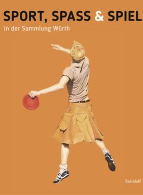 预订【德语】 Sport, Spass und Spiel in der Sammlung Würth: