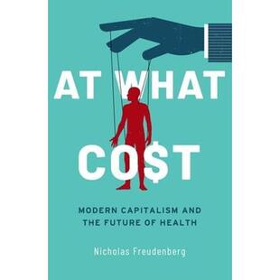 Modern Capitalism What Health Future Cost the 预订At and