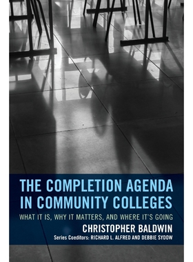 按需印刷The Completion Agenda in Community Colleges[9781475820683]