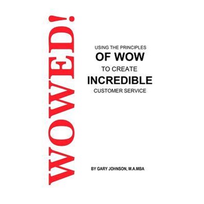 按需印刷Wowed! Using The Principles Of Wow To Create Incredible Customer Service[9781365839177]