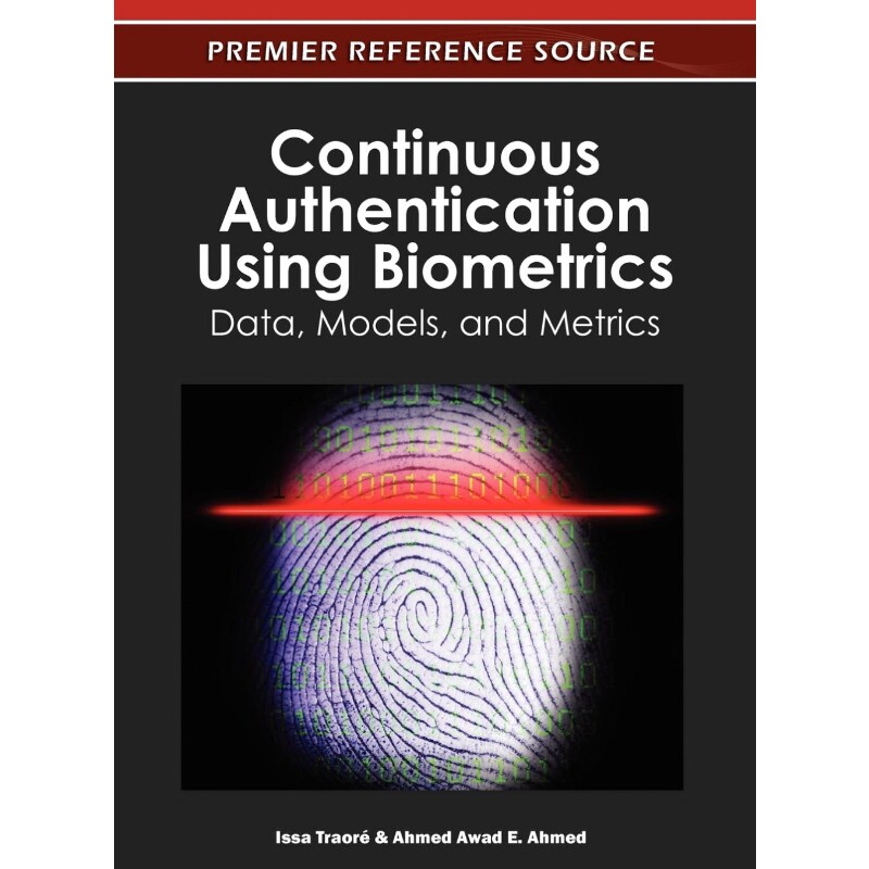 按需印刷不退不换Continuous Authentication Using Biometrics[9781613501290]