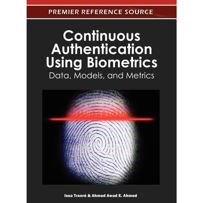 按需印刷不退不换Continuous Authentication Using Biometrics[9781613501290]