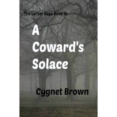 按需印刷不退不换A Coward's Solace The Locket Saga Book III[9780359093779]