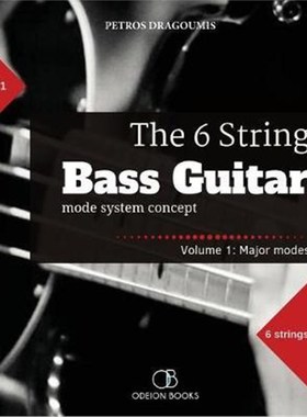 按需印刷The 6 String Bass Guitar:mode system concept, Volume 1: major modes[9781949880007]