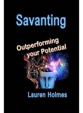 按需印刷Savanting:Outperforming your Potential[9781999267605]