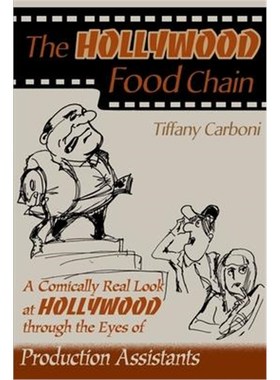 按需印刷 The Hollywood Food Chain:A Comically Real Look at H
