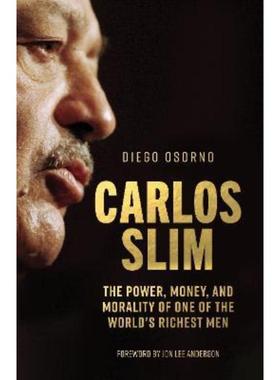 预订Carlos Slim:The Power, Money, and Morality of One of the World's Richest Men